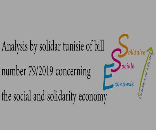 Analysis by solidar tunisie of bill number 79/2019 concerning the social and solidarity economy